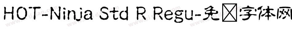 HOT-Ninja Std R Regu字体转换